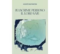 Le lacrime perdono il loro sale