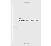 LE LAISSEZ-PASSER