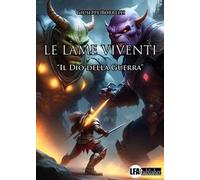 Le lame viventi. Vol. 1: Il dio della guerra