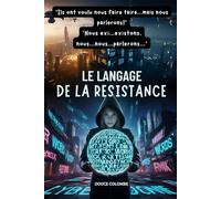 LE LANGAGE DE LA RESISTANCE: "Ils ont voulu nous faire taire...mais nous parlerons! Nous exi...existons, nous...nous...parlerons..."