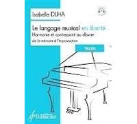 LE LANGAGE MUSICAL EN LIBERTE - TEXTES