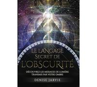 Le Langage secret de l'obscurité