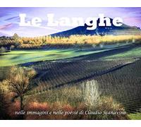 Le Langhe. Ediz. illustrata