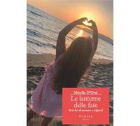 Le Lanterne delle Fate. Storie di nonne e nipoti