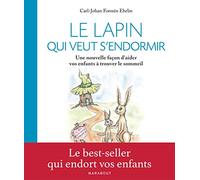 Le lapin qui veut s'endormir: Une nouvelle façon d'aider les enfants à trouver le sommeil : 31549