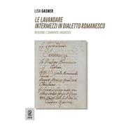 Le Lavandare. Intermezzi in dialetto romanesco. Riedizione e commento linguistico