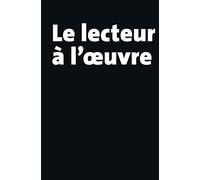 Le lecteur à l'oeuvre