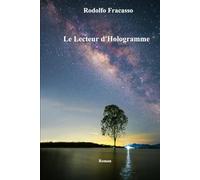 Le lecteur d'hologramme