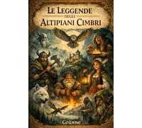 Le leggende degli Altipiani Cimbri