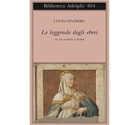 Le leggende degli ebrei. Da Giosuè a Ester (Vol. 6) [Sep 08, 2016] Ginzberg, Lou