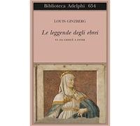 Le leggende degli ebrei. Da Giosuè a Ester (Vol. 6) [Sep 08, 2016] Ginzberg, Lou
