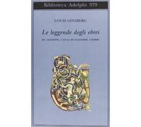 Le leggende degli ebrei. Vol. 3: Giuseppe, i figli di Giacobbe, Giobbe.