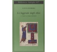 Le leggende degli ebrei. Verso la terra promessa (Vol. 5) [Paperback] [Oct 22, 2