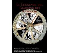 Le Leggende del Giardino dei Tarocchi