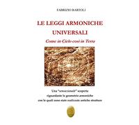 Le leggi armoniche universali. Come in Cielo così in Terra