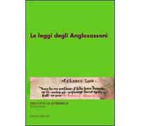 Le leggi degli anglosassoni. 13º seminario avanzato in filologia germanica