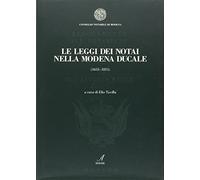 Le leggi dei notai della Modena ducale (1653-1815)