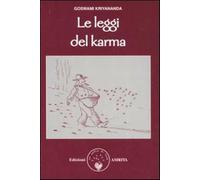 Le leggi del karma. Secondo il Kriya yoga - Kriyananda Goswami