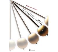 Le leggi della fisica. Per le Scuole superiori (Vol. 1)