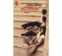 Le leggi della frontiera - Cercas Javier