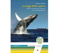 Le leggi della natura. Politiche e normative per l'ambiente in un mondo globalizzato
