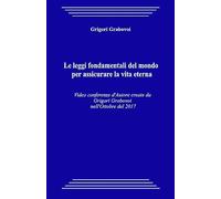 Le leggi fondamentali del mondo per assicurare la vita eterna