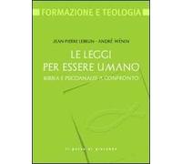 Le leggi per essere umano. Bibbia e psicoanalisi a confronto