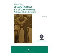 Le leggi razziali e il valore militare. Antologia di testi e documenti. Vol. 3