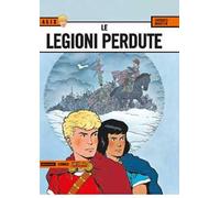 Le legioni perdute. Alix. Vol. 4