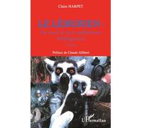 Le lémurien : du sacré et de la malédiction (Madagascar): (2e édition)
