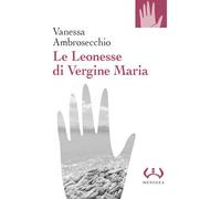 Le Leonesse di Vergine Maria
