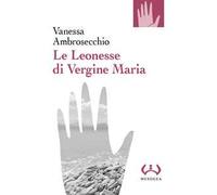 Le Leonesse di Vergine Maria