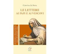 Le lettere ai papi e ai vescovi
