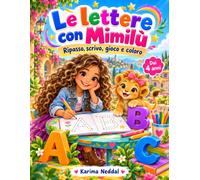 Le lettere con Mimilù: Ripasso, scrivo, gioco e coloro