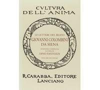 Le lettere del beato Giovanni Colombini da Siena. Vol. 2
