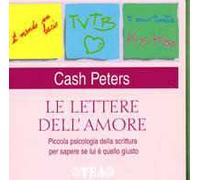 Le lettere dell'amore. Piccola psicologia della scritture per sapere se lui è quello giusto