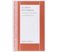 Le lettere di el-Amarna. Vol. 1 - Liverani M. (cur.)