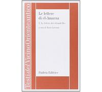 Le lettere di el-Amarna. Vol. 2 - Liverani M. (cur.)