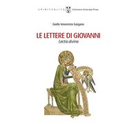Le lettere di Giovanni. Lectio divina