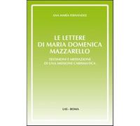 Le lettere di Maria Domenica Mazzarello - Fernández Ana M.