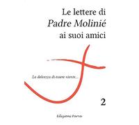 Le lettere di padre Molinié ai suoi amici (Vol. 2)