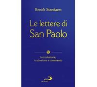Le lettere di San Paolo. Introduzione, traduzione e commento