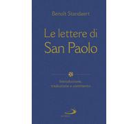 Le lettere di San Paolo. Introduzione, traduzione e commento - Standaert Benoît