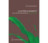 Le lettere di Ungaretti. Dalle cartoline in franchigia all'inchiostro verde