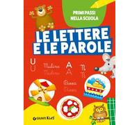 Le lettere e le parole. Ediz. a colori