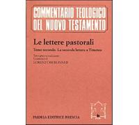 Le lettere pastorali. Testo greco a fronte. Vol. 2 - Oberlinner L. (cur.)