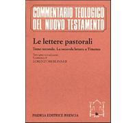 Le lettere pastorali. Testo greco a fronte. Vol. 2 - Oberlinner L. (cur.)