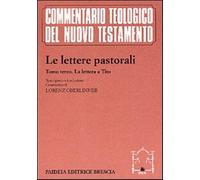 Le lettere pastorali. Vol. 3 - Negri M. (cur.)