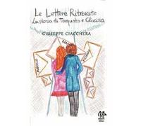 Le lettere ritrovate. La storia di Torquato e Clarissa