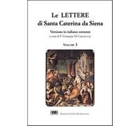 Le lettere. Vol. 3 - Caterina da Siena